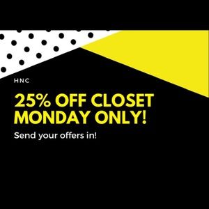25% off entire closet! Monday Only!